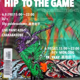 2023.06.09 FRI-2023.06.11 SUN<br>KEONE & CHAKA ART Exhibition - HIP TO THE GAME - at Enoshima OPPA-LA