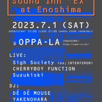 2023.07.01.SAT<br>Sound Inn "EX" at Enoshima