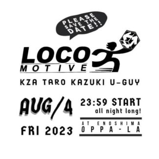 2023.08.04.FRI<br>LOCOMOTIVE @江の島oppa-la