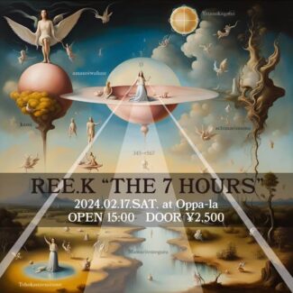 2024.02.17.SAT<br>REE.K "THE 7 HOURS"